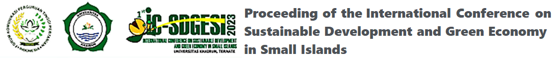 Proceeding of the International Conference on Sustainable Development and Green Economy in Small Islands, Ternate, North Maluku, Indonesia